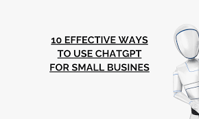 10 ChatGPT Ideas for Online Businesses